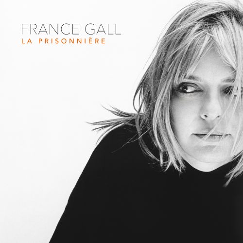 "La Prisonnière" : Le titre inédit de France Gall est à découvrir ici !